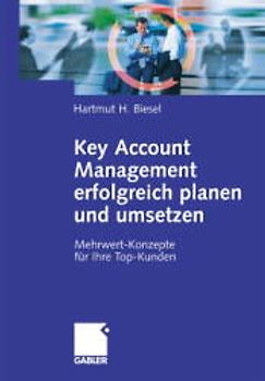 Key Account Management erfolgreich planen und umsetzen