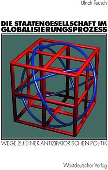 Die Staatengesellschaft im Globalisierungsprozess