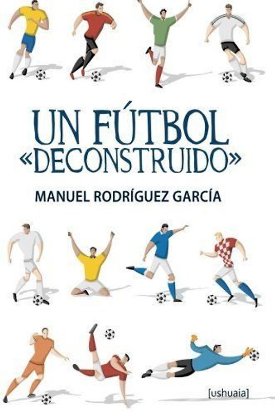Un fútbol "deconstruido"