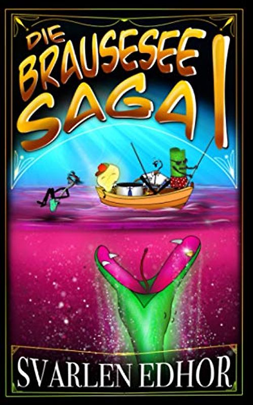 Die Brausesee Saga: Ein lustiger Abenteuer-Krimi für Leute mit Humor