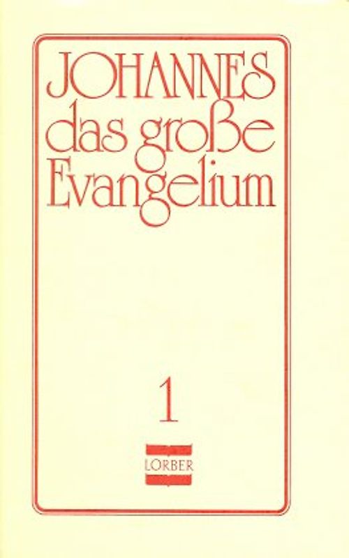 Johannes, das grosse Evangelium
