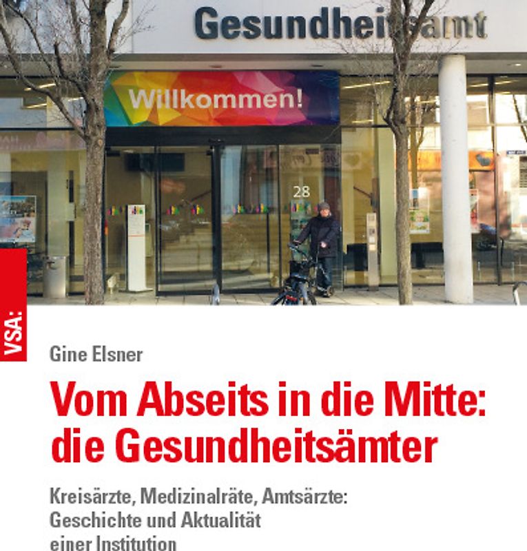 Vom Abseits in die Mitte: die Gesundheitsämter