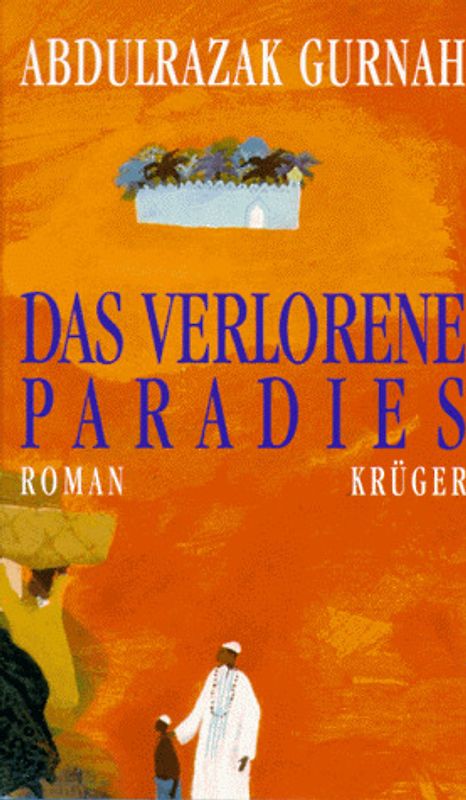Das verlorene Paradies. Roman