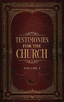 Testimonies for the Church Volume 2