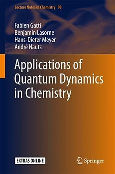 Applications of Quantum Dynamics in Chemistry