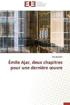 Émile Ajar, deux chapitres pour une dernière ¿uvre
