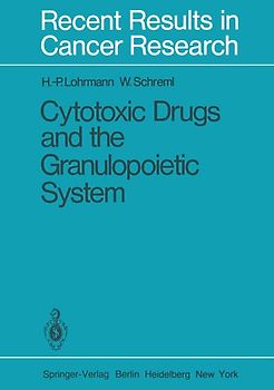 Cytotoxic Drugs and the Granulopoietic System