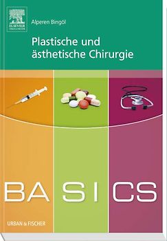 BASICS Plastische und ästhetische Chirurgie