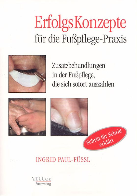 Erfolgskonzepte für die Fusspflegepraxis