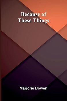 Because Of These Things