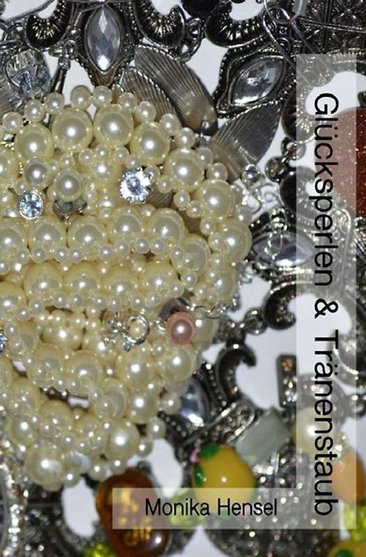 Glücksperlen &amp; Tränenstaub