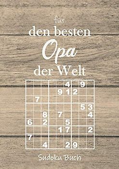 Sudoku Buch für den besten Opa der Welt: Großdruck Rätselblock für Opa Band 2 - 200 Rätsel von leicht bis schwer - kleines Geschenk für Großvater