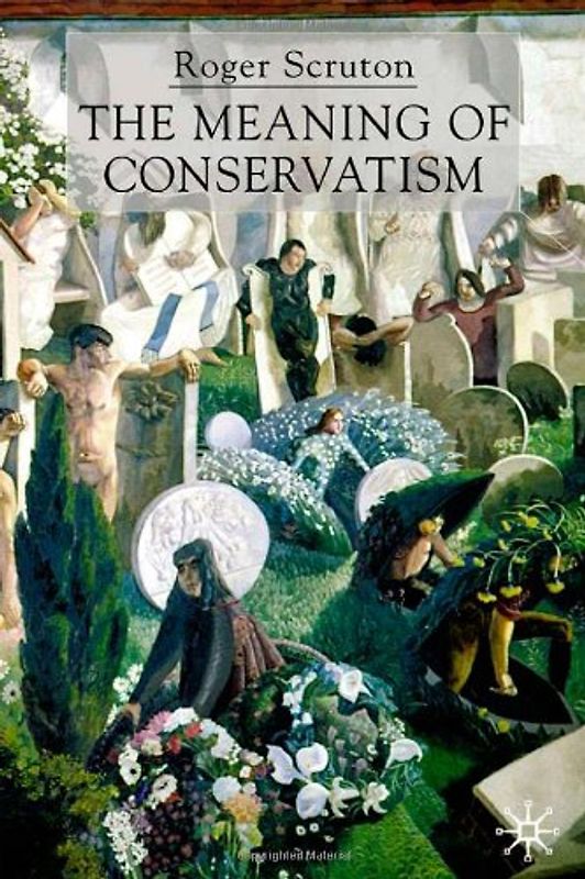 The Meaning of Conservatism