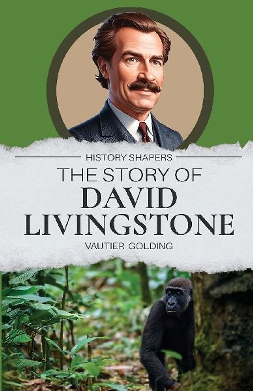 The Story of David Livingstone
