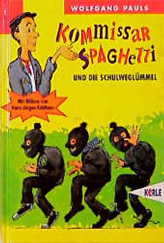Kommissar Spaghetti und die Schulweglümmel
