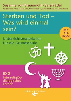 Interreligiös-dialogisches Lernen: ID - Grundschule - Band 2: 3./4. Schuljahr