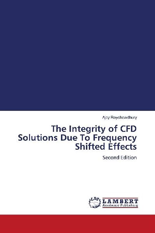 The Integrity of CFD Solutions Due To Frequency Shifted Effects