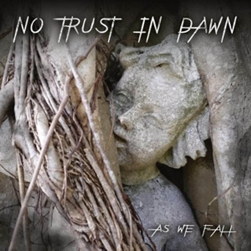 No Trust In Dawn - As We Fall