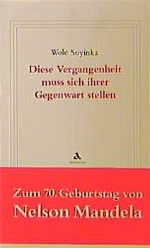 Diese Vergangenheit muss sich ihrer Gegenwart stellen