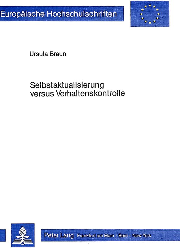 Selbstaktualisierung versus Verhaltenskontrolle