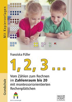 1,2,3 ... Vom Zählen zum Rechnen - Kopiervorlagen