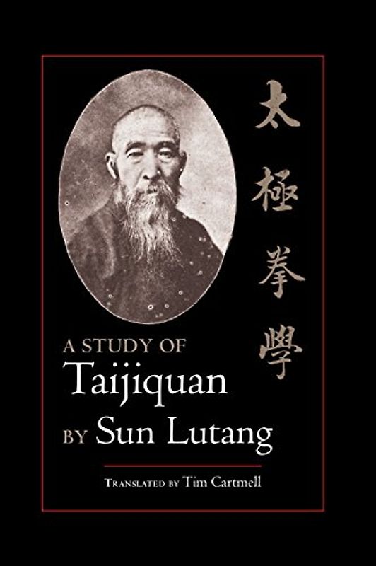 A Study of Taijiquan - Sun Lutang