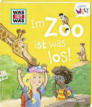 WAS IST WAS Meine Welt Band 8 Im Zoo ist was los!