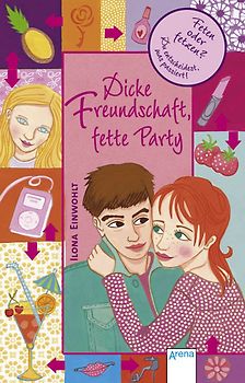 Dicke Freundschaft, fette Party
