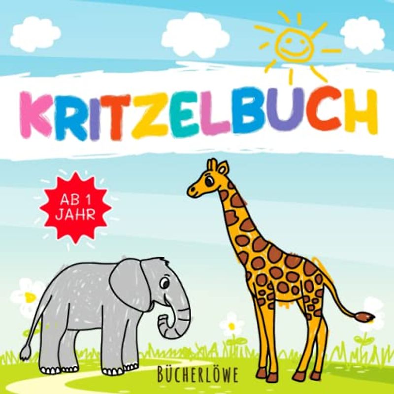 Kritzelbuch ab 1 Jahr: Die besten Motive für die Entwicklung Ihres Kindes - Ein Malbuch für Kinder zum Lernen der ersten Begriffe