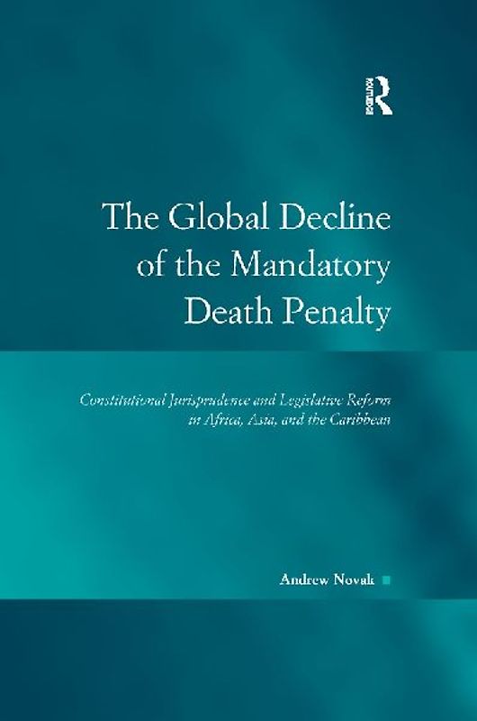 The Global Decline of the Mandatory Death Penalty