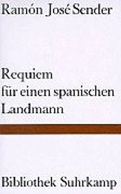 Requiem für einen spanischen Landmann. Erzählung