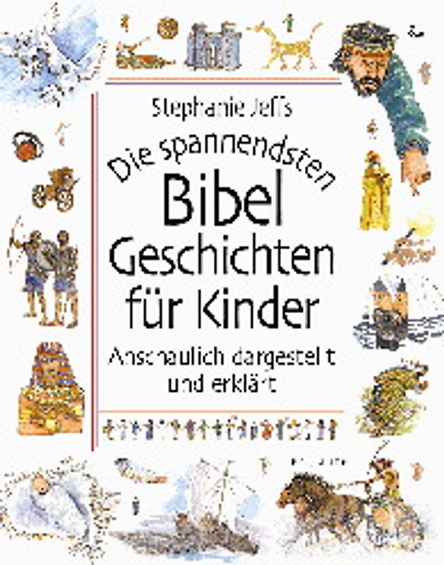 Die spannendsten Bibel-Geschichten für Kinder