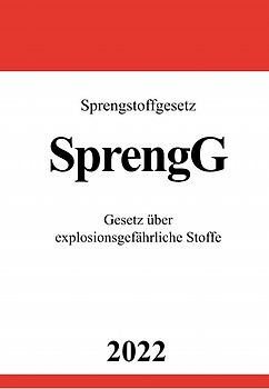 Sprengstoffgesetz SprengG 2022