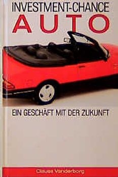 Investment-Change Auto. Ein Geschäft mit der Zukunft