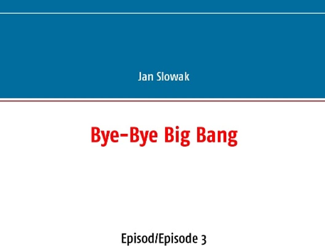 Bye-Bye Big Bang