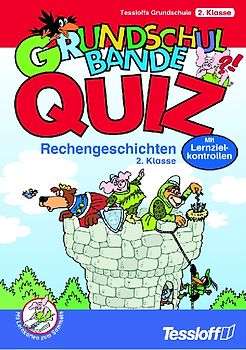 Rechengeschichten 2. Klasse. Tessloffs Grundschule 2. Klasse. Mit Lernzielkontrollen