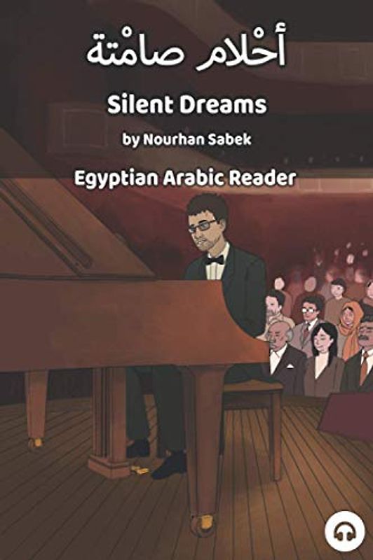 Silent Dreams: Egyptian Arabic Reader (Egyptian Arabic Readers)