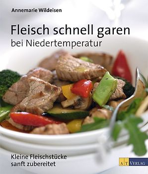 Fleisch schnell garen bei Niedertemperatur
