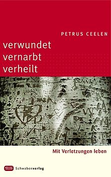 Verwundet - vernarbt - verheilt