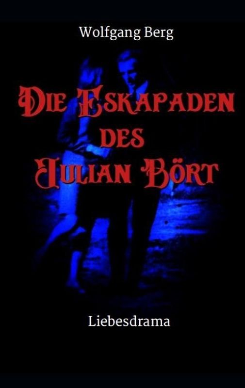 Die Eskapaden des Julian Bört