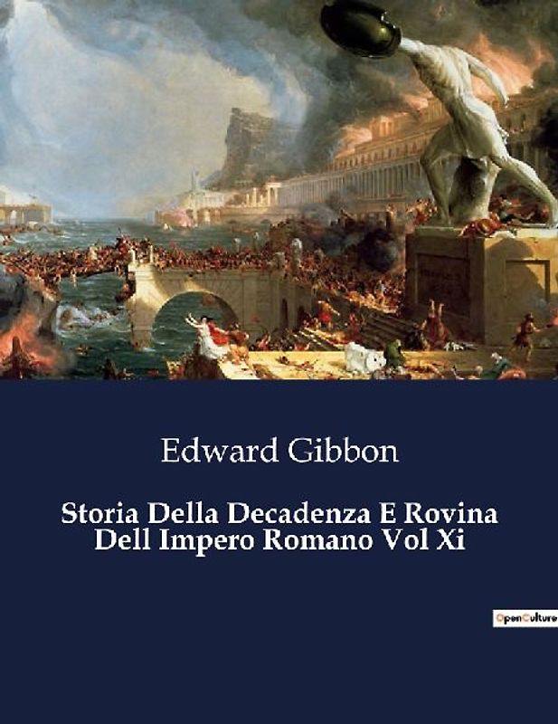 Storia Della Decadenza E Rovina Dell Impero Romano Vol Xi