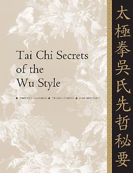 Tai CHI Secrets of the Wu Style