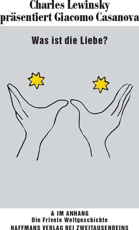 Was ist die Liebe? Charles Lewinsky präsentiert Giacomo Casanova.