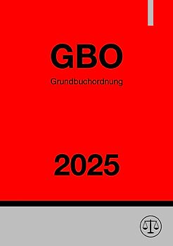 Grundbuchordnung - GBO 2025