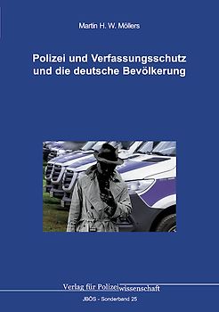 Polizei und Verfassungsschutz und die deutsche Bevölkerung