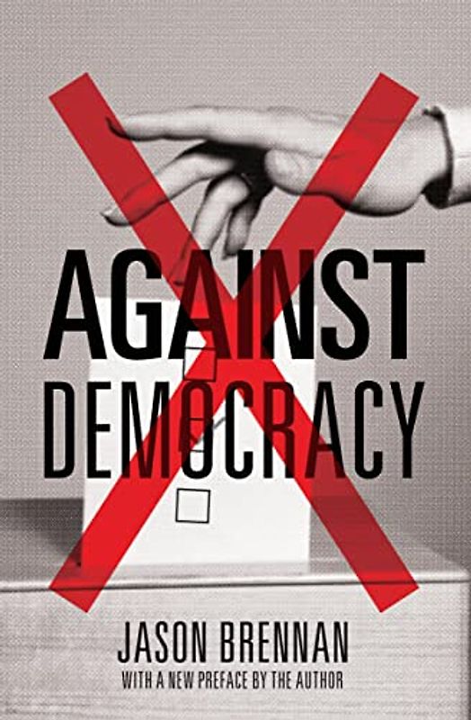 Against Democracy