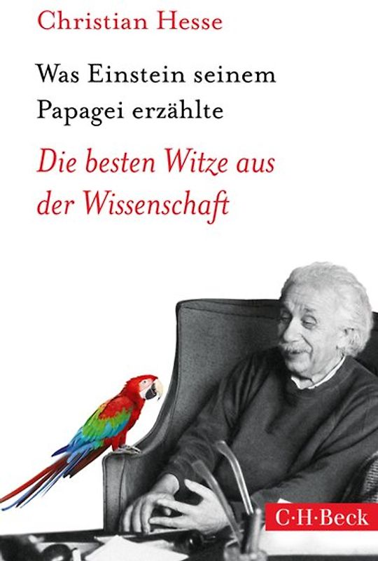 Was Einstein seinem Papagei erzählte