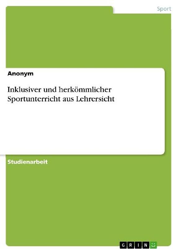 Inklusiver und herkömmlicher Sportunterricht aus Lehrersicht