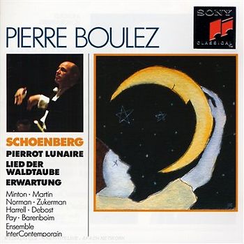 Pierre Boulez - Boulez-Edition: Schönberg (Werke für Solostimme und Kammerensemble)
