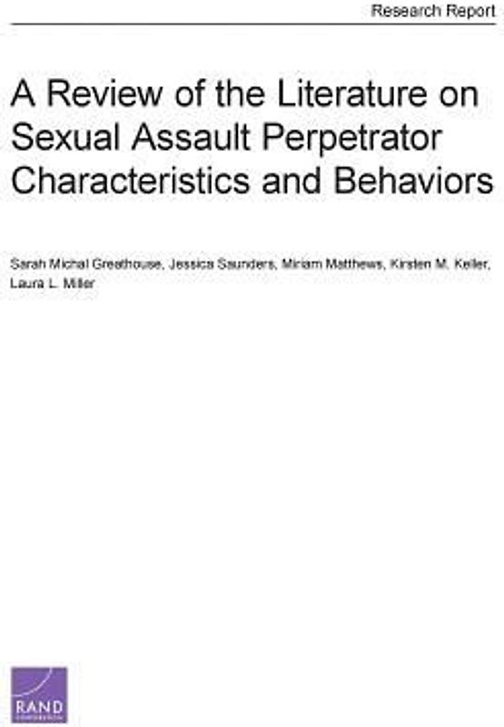 A Review of the Literature on Sexual Assault Perpetrator Characteristics and Behaviors